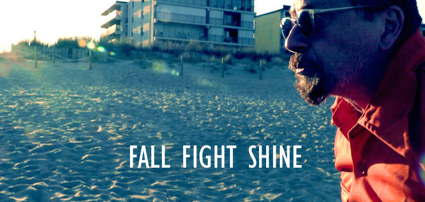 FALL FIGHT SHINE